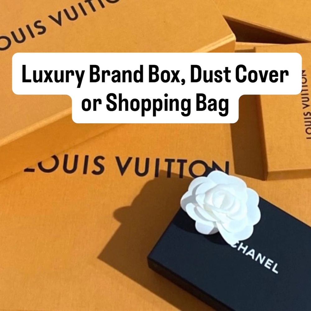 LUXURY BRAND BOX, DUST BAG OR SHOPPING BAG